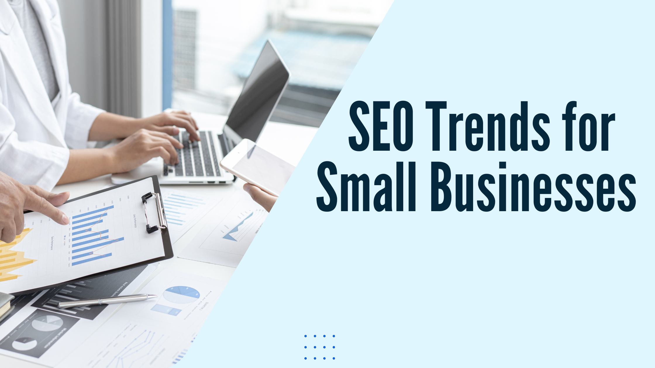 Highly Effective SEO Trends for Small Businesses