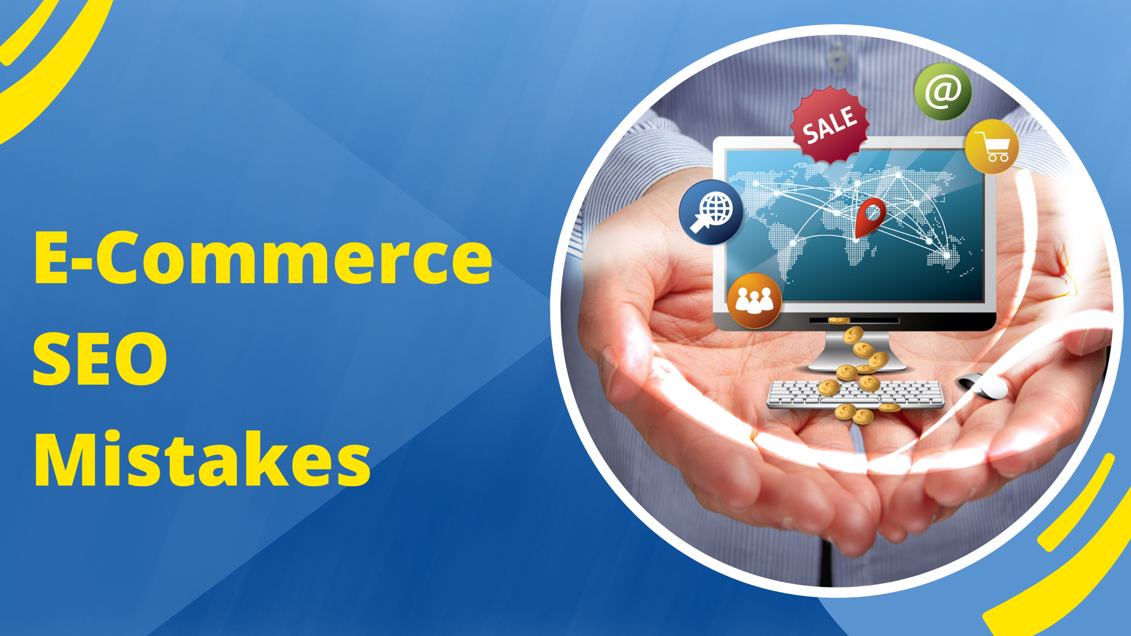 Common Mistakes that can drop your e-commerce SEO
